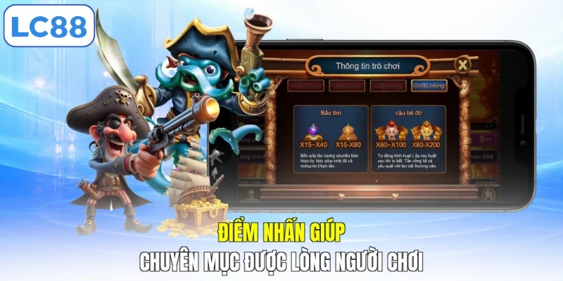 Điểm nhấn giúp chuyên mục được lòng người chơi